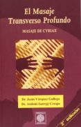 EL MASAJE TRANSVERSO PROFUNDO: MASAJE DE CYRIAX de VAZQUEZ GALLEGO, JESUS 