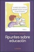 APUNTES SOBRE EDUCACIN de TONUCCI, FRANCESCO 