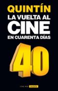 La Vuelta Al Cine En Cuarenta Días (ebook)