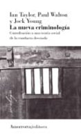 LA NUEVA CRIMINOLOGIA (2 ED.) di TAYLOR, IAN 
