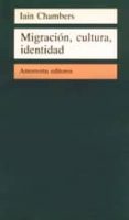 MIGRACION, CULTURA, IDENTIDAD di CHAMBERS, IAIN 