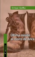 Última Misión Al Morro De Arica (ebook)