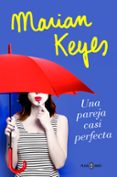 UNA PAREJA CASI PERFECTA de KEYES, MARIAN 