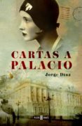 CARTAS A PALACIO de DIAZ, JORGE 