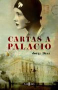 CARTAS A PALACIO di DIAZ, JORGE 