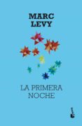 LA PRIMERA NOCHE de LEVY, MARC 