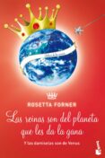 LAS DAMISELAS SON DE VENUS Y LAS REINAS SON DEL PLANETA QUE LES DA LA GANA de FORNER, ROSETTA 