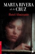 HOTEL ALMIRANTE de RIVERA DE LA CRUZ, MARTA 