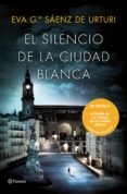 PACK EL SILENCIO DE LA CIUDAD BLANCA (TRILOGIA DE LA CIUDAD BLANCA 1) + LIBRETA DE NOTAS de GARCIA SAENZ DE URTURI, EVA 