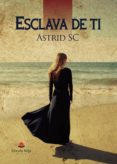 Esclava De Ti (ebook)