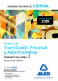 CUERPO DE TRAMITACION PROCESAL Y ADMINISTRATIVA (PROMOCION INTERNA) DE LA ADMINISTRACION DE JUSTICIA: TEMARIO (VOL. 2) de RODRIGUEZ RIVERA, FRANCISCO ENRIQUE 