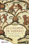 LA COLUMNA DE HIERRO di CALDWELL, TAYLOR 