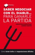 SABER NEGOCIAR CON EL DIABLO di BUENESTADO, MARTIN 