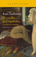EL CASTILLO DE GRIPSHOLM: UNA HISTORIA VERANIEGA de TUCHOLSKY, KURT 