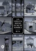 LA VIDA ES BUENA SI NO TE RINDES de SETH 