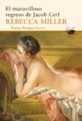 EL MARAVILLOSO REGRESO DE JACOB CERF de MILLER, REBECCA 