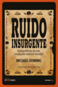 RUIDO INSURGENTE di DENNING, MICHAEL 
