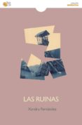 LAS RUINAS de FERNANDEZ, XANDRU 