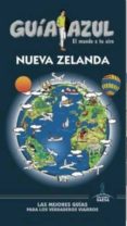 NUEVA ZELANDA 2016 (GUIA AZUL) di VV.AA. 