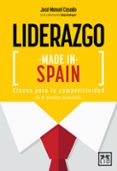 LIDERAZGO MADE IN SPAIN di CASADO, JOSE MANUEL 