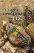 CUENTOS ESPIRITUALES DEL TIBET (2 ED.) de CALLE, RAMIRO 