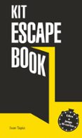 ESCAPE BOOK: EL KIT de TAPIA, IVAN 