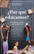 POR QUE EDUCAMOS? di MARTIN, DAVID 