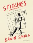 STITCHES di SMALL, DAVID 