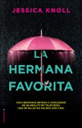 LA HERMANA FAVORITA de KNOLL, JESSICA 