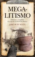 MEGALITISMO de RUIZ MATA, JOSE 