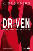 VENCIDOS POR EL AMOR (SAGA DRIVEN 3) di BROMBERG, K. 