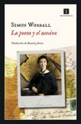 LA POETA Y EL ASESINO de WORRALL, SIMON 