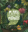 PLANTAS DOMESTICADAS Y OTROS MUTANTES di MUOZ, IBAN EDUARDO 