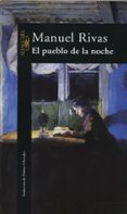 EL PUEBLO DE LA NOCHE de RIVAS, MANUEL 
