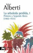 LA ARBOLEDA PERDIDA, 1 de ALBERTI, RAFAEL 