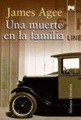 UNA MUERTE EN LA FAMILIA de AGEE, JAMES 