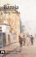 MALA HIERBA: LA LUCHA POR LA VIDA II de BAROJA, PIO 