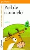 PIEL DE CARAMELO de DEU PRATS, JOAN DE 