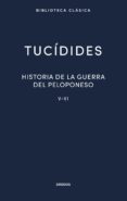 HISTORIA DE LA GUERRA DEL PELOPONESO. LIBROS V-VI de TUCIDIDES, PERICLES DE 