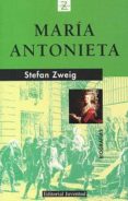 MARIA ANTONIETA (10 ED.) de ZWEIG, STEFAN 