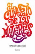 EL CUARTO DE LAS MUJERES di FRENCH, MARILYN   FRENCH, MARILYN 
