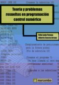 TEORIA Y PROBLEMAS RESUELTOS EN PROGRAMACION CONTROL NUMERICO de CUESTA ARRANZ, ALBERTO  LEDO PERNAS, FELIX 