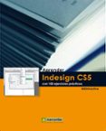 APRENDER INDESING CS5 CON 100 EJERCICIOS PRACTICOS di VV.AA. 