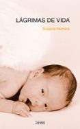 LAGRIMAS DE VIDA di HERRERA, SUSANA 