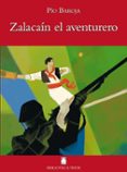 ZALACAIN EL AVENTURERO DE PIO BAROJA (BIBLIOTECA TEIDE 53) de MARTI RAULL, SALVADOR  FORTUNY GINE, JOAN BAPTISTA 