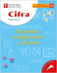 22. CIFRA DECIMALES: MULTIPLICACIN Y DIVISIN di VV.AA. 
