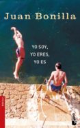 YO SOY, YO ERES, YO ES de BONILLA, JUAN 