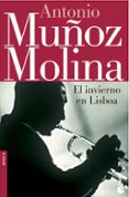 EL INVIERNO EN LISBOA (PREMIO NACIONAL NARRATIVA 1988) di MUOZ MOLINA, ANTONIO 