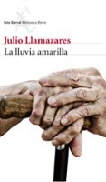 LA LLUVIA AMARILLA de LLAMAZARES, JULIO 