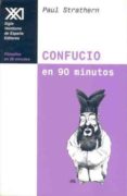 CONFUCIO EN 90 MINUTOS de STRATHERN, PAUL 